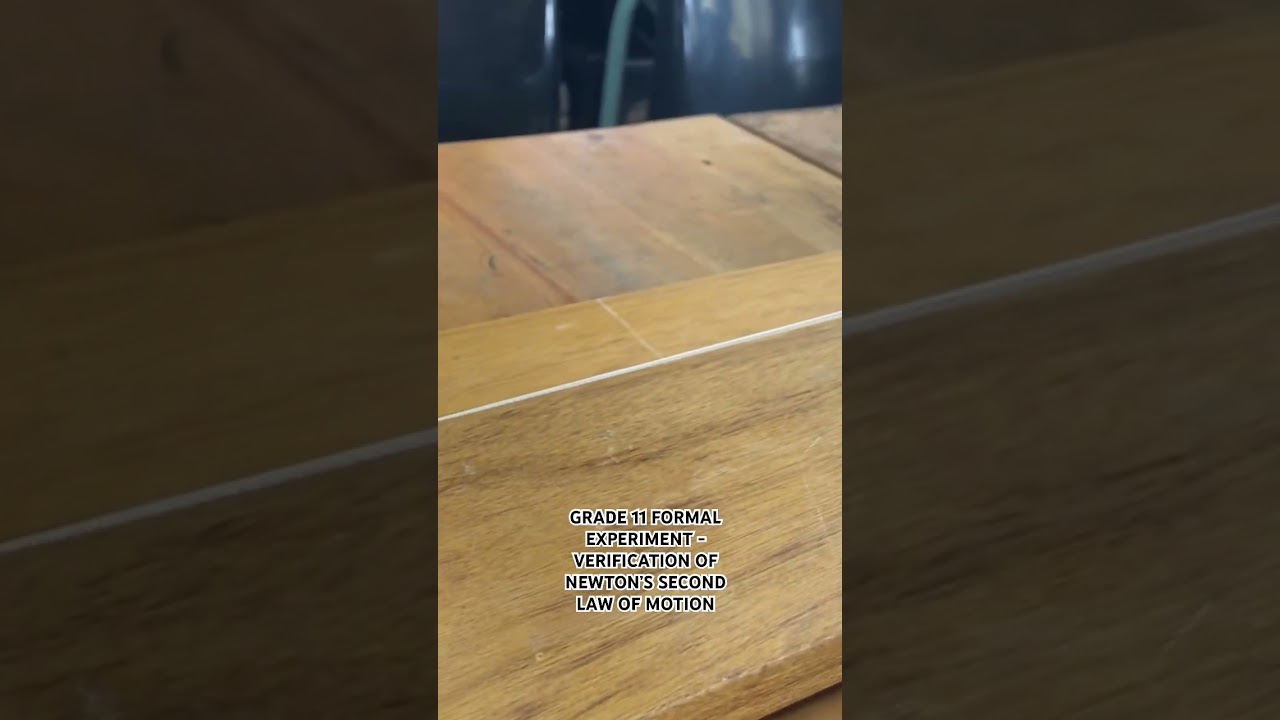 Grade 11 Formal Experiment – Verifying Newton’s Second Law of Motion