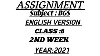#Assignment#class8#Englishversion#  BGS ASSIGNMENT || CLASS-8 || ENGLISH VERSION || SECOND WEEK