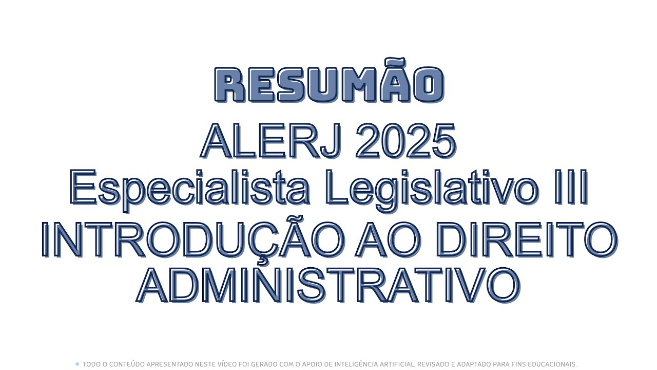 RESUMÃO ALERJ 2025 | INTRODUÇÃO DO DIREITO ADMINISTRATIVO