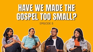 Is the Gospel Beyond Salvation? | EPISODE 5