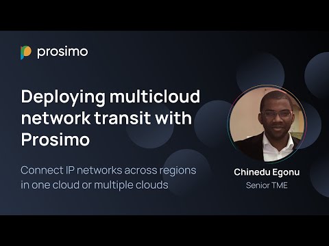 Deploying multicloud network transit with Prosimo