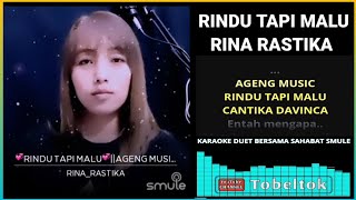 RINDU TAPI MALU (Ageng Music)🔸Duet Bareng RINA RASTIKA
