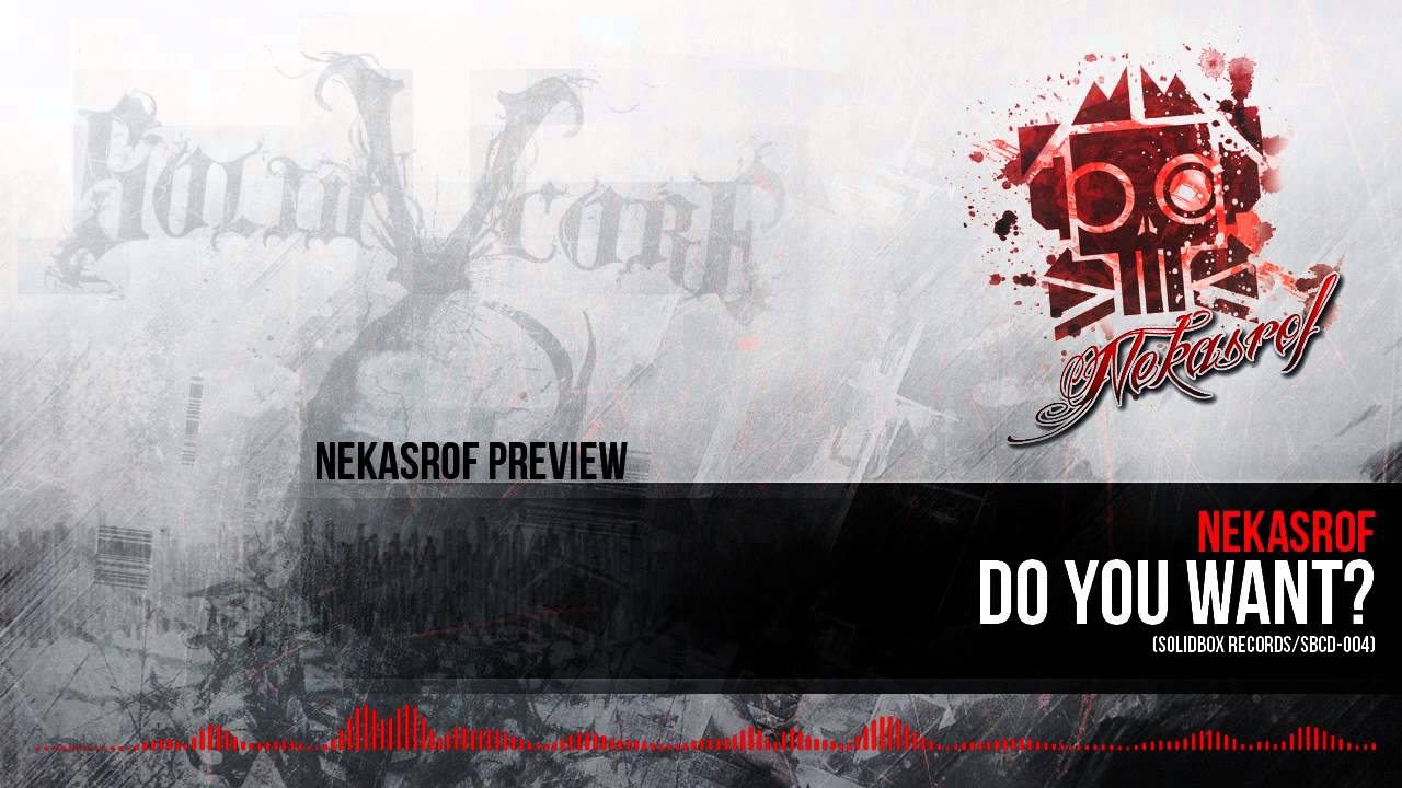 Nekasrof - Do You Want? (Preview)