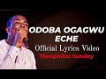 Theophilus sunday  odoba ogagwu eche official lyrics