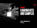 Getting Started with MPC Sample | Loading Kits and Samples