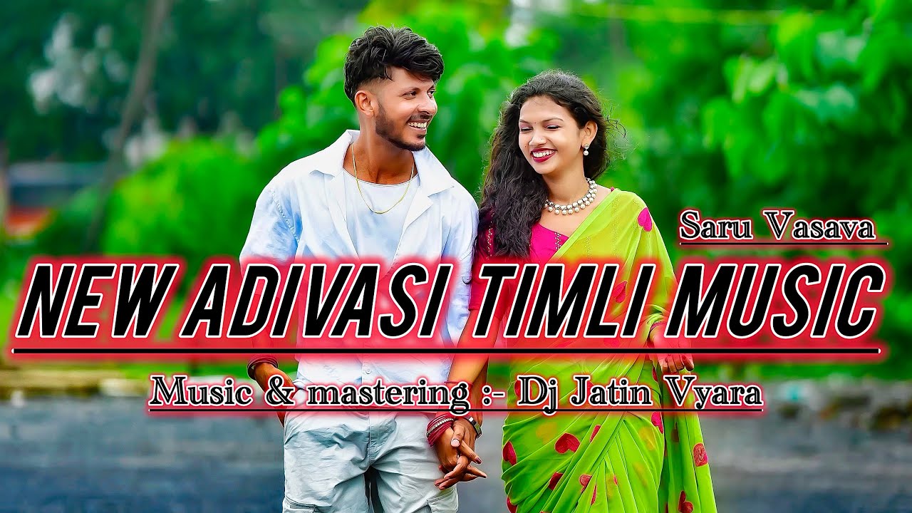 New Adivasi Timli || Music | आदिवासी तिमली | Saru Vasava | Dj Jatin | New Adivasi Song | Adivasi 