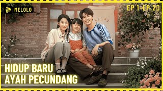 【Melolo】Hidup Baru Ayah Pecundang - Episode 1 - 20
