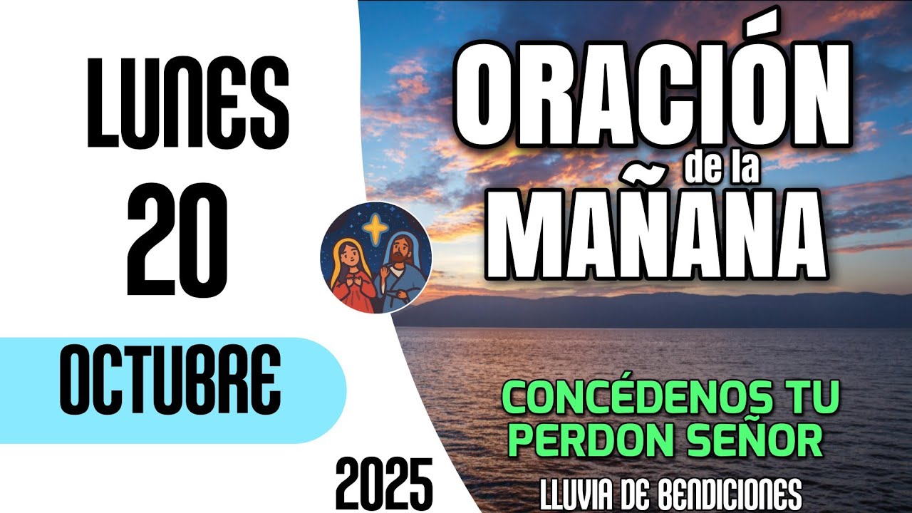 Oracion de la Mañana De Hoy Lunes 20 de Octubre del 2025 - YouTube