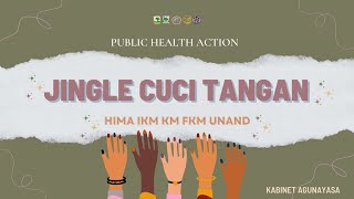 Jingle Cuci Tangan | Hima IKM KM FKM Unand 2023