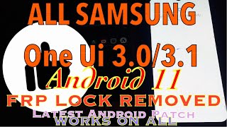 🤗BYPASS FRP LOCK - ALL Samsung One UI 3.0/3.1 (Android 11) - FRP LOCK REMOVE | RESET
