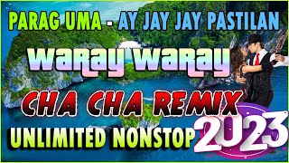 BEST WARAY WARAY CHA CHA DISCO MEDLEY ✨ PARAG UMA - INANO NIKUWAN ✨ WARAY WARAY MUSIC NONSTOP 2023.
