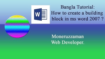 Bangla Tutorial : How to create a building block | মনিরুজ্জামান