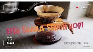 hot coffee brewing sound effect_seduhan kopi panas Efek suara