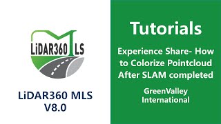 SLAM Process | 16. Experience Share  How to Colorize Pointcloud after SLAM completed