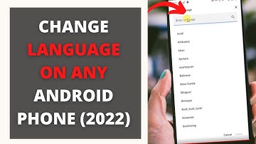 How to Change Language on Any Android Phone (2022)