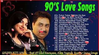 90’S Love Hindi Songs💘Udit Narayan, Alka Yagnik, Kumar Sanu💖90's Best Songs #90severgreen #bollywood