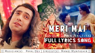Meri Mai (Lyrics) | Jubin Nautiyal Latest Song | Payal Dev | Meri Maa