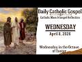Today's Catholic Mass &amp; Gospel Reflection - Wednesday, April 8, 2026