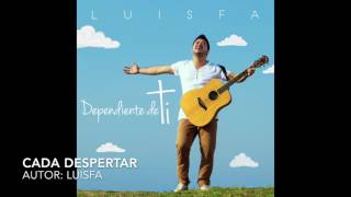 Video thumbnail of "LUISFA - Cada despertar"