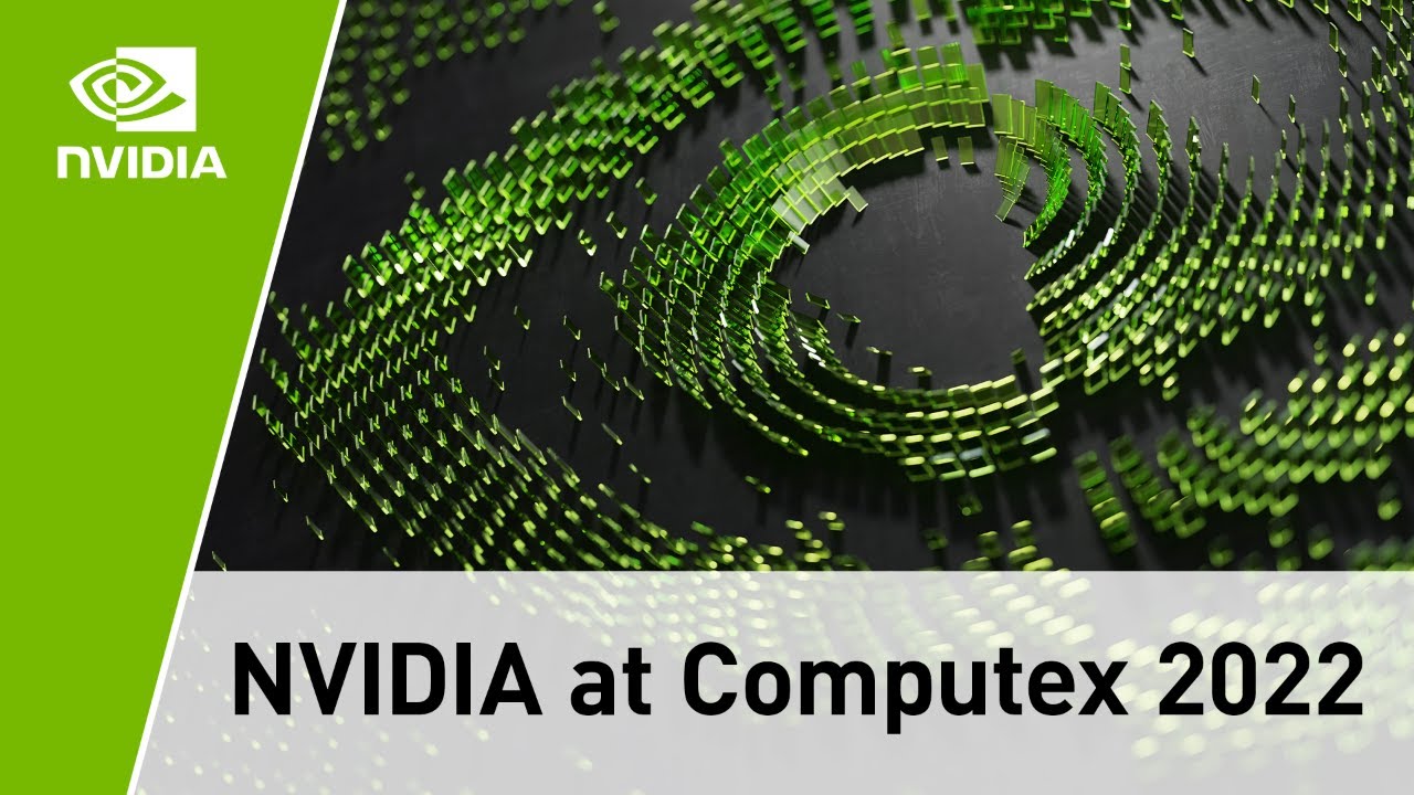 NVIDIA Keynote at COMPUTEX 2022