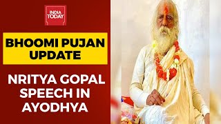 Ram Temple Trust Head, Nritya Gopal Das Speaks At Bhumi Pujan Event In Ayodhya