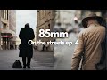 POV Street Photography in Geneva / Sony A7III and 85mm f1.8 / getting CINEMATIC pictures