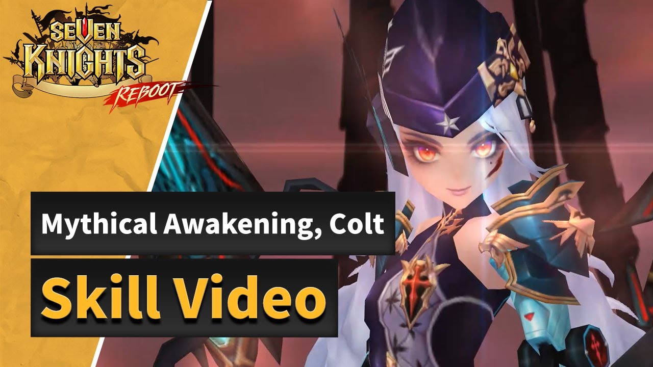 [Seven Knights] Mythical Awakened Colt's Skills