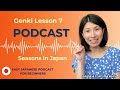 Genki1 Lesson 7 | Slow & Easy Japanese Podcast | Seasons in Japan