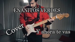 Enanitos Verdes - Y ahora te vas (COVER) chords