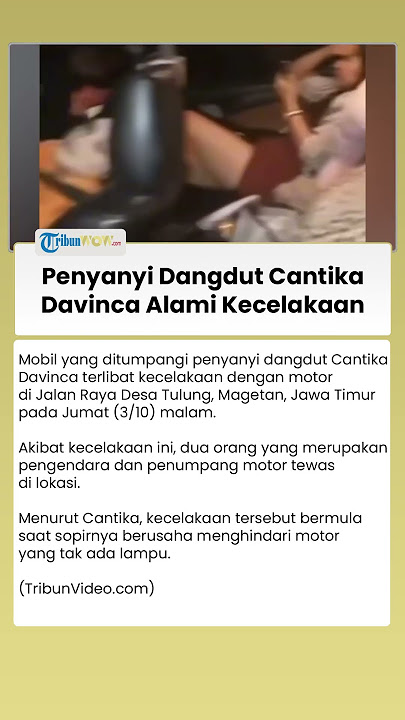 Penyanyi Dangdut Cantika Davinca Alami Kecelakaan, 2 Remaja Pengendara Motor Tewas