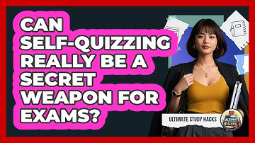 Can Self-quizzing Really Be A Secret Weapon For Exams? - Ultimate Study Hacks