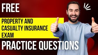 Property And Casualty Free Practice Questions  Part 1