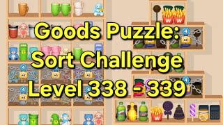 Goods Puzzle: Sort Challenge - Level 338 - 339 Goods Sorting