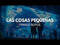 Prince Royce - Las Cosas Pequeñas (Letra)