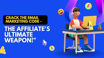 "Crack the Email Marketing Code   The Affiliate