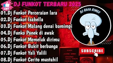 DJ TIKTOK TERBARU 2025 FULL BASS▪︎DJ FUNKOT  X THAILAND PERCERAIAN LARA FUL BASS MASHUB * DJ VIRAL