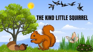 The Kind Little Squirrel|| Moral Story|| Kids Short Story|| Story about Kindness||A&Z kids