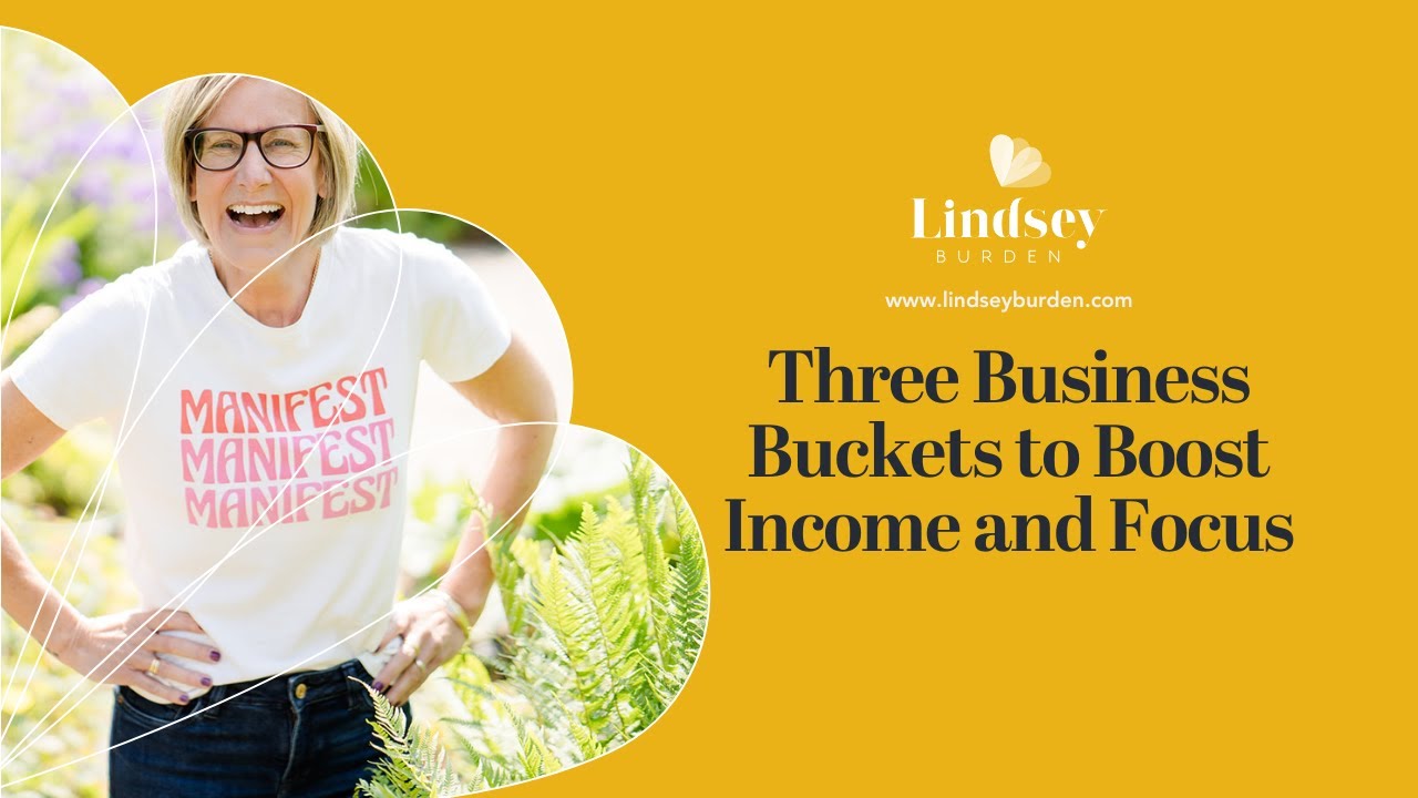 Three Business Buckets to Boost Income and Focus - YouTube