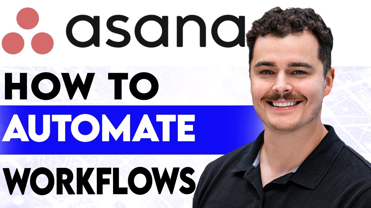 How To Automate Workflows In Asana [2026 Guide] - YouTube