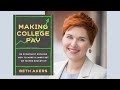 Beth Akers, author of &quot;Making College Pay: An Economist Explains How to Make a Smart Bet on Higher&quot;