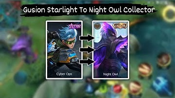 Gusion Starlight Skin To Collector Skin Script Full Effects Sound | Mobile Legends