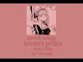Levan S Polka Holly Dolly Speed Up 