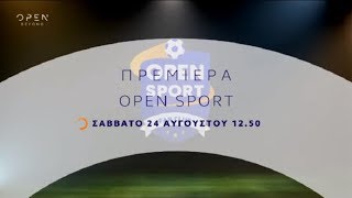 Open Beyond - Open Sport Πρεμιέρα Σάββατο 248 Στις 1250 - Trailer 2019