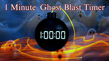 1 Minute Ghost Blast Timer Countdown with Horror Music & Clock Ticking Sound + Scary Alarm