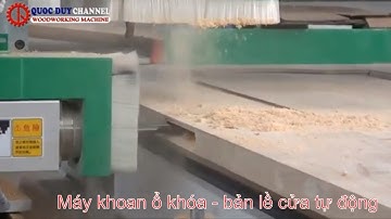 Máy khoan bản lề - ổ khóa cửa gỗ tự động I Máy đục ổ khóa cửa