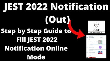 JEST 2022 Notification (Out) - How to Check Officially JEST 2022 Application Form