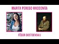 Marta Perego racconta Fëdor Dostoevskij