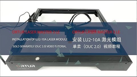 Ortur Laser Master 3 LE- Installation of LU2-10A Laser Module with OUC(2.0)