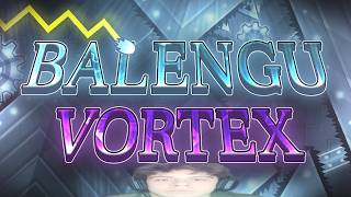 [Former Hardest - Extreme Demon Alphabet #2] Unintentional Route | Balengu Vortex | Geometry Dash
