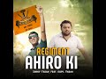 REGIMENT AHIRO KI Mp3 Song